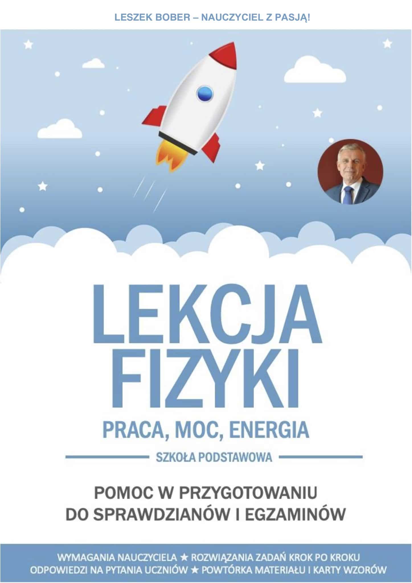 Ebook Lekcja Fizyki: Praca, moc, energia – Leszek Bober. Fizyka z pasja!